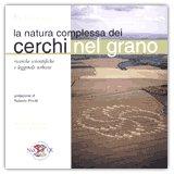 La Natura Complessa dei Cerchi nel Grano