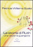La Storia di Ruth - Una via per la guarigione